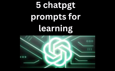 5 little chatgpt prompts for learning