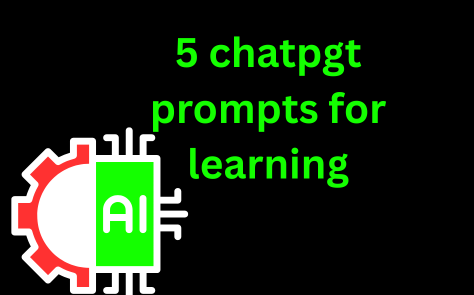 5 chatgpt prompts